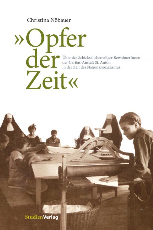 Cover of the book "Opfer der Zeit" by Christina Nöbauer, StudienVerlag