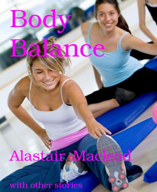 Cover of the book Body Balance by Alastair Macleod, BookRix