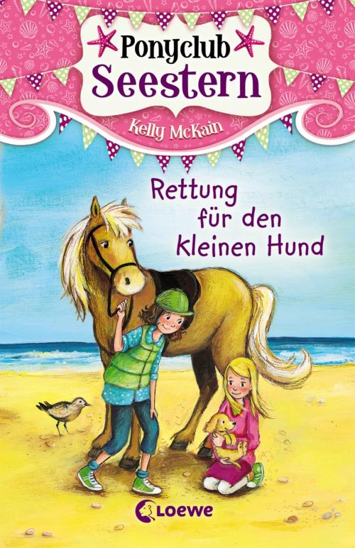 Cover of the book Ponyclub Seestern 1 – Rettung für den kleinen Hund by Kelly McKain, Loewe Verlag