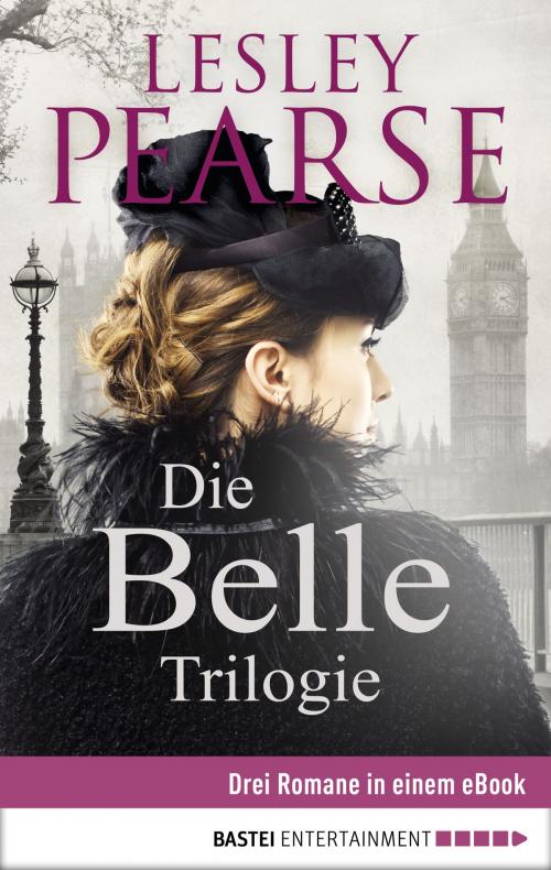 Cover of the book Die Belle Trilogie by Lesley Pearse, Bastei Entertainment