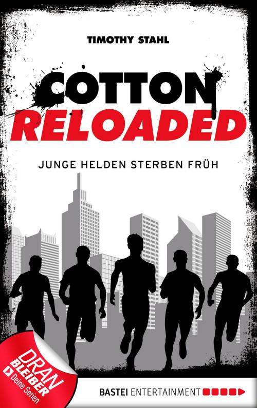Cover of the book Cotton Reloaded - 47 by Timothy Stahl, Bastei Entertainment