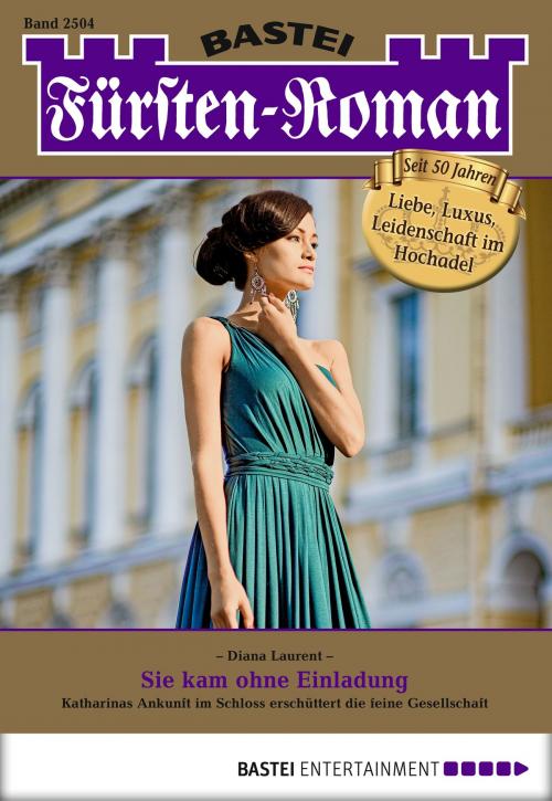 Cover of the book Fürsten-Roman - Folge 2504 by Diana Laurent, Bastei Entertainment
