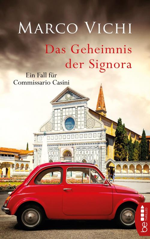 Cover of the book Das Geheimnis der Signora by Marco Vichi, beTHRILLED by Bastei Entertainment