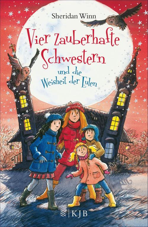 Cover of the book Vier zauberhafte Schwestern und die Weisheit der Eulen by Sheridan Winn, FKJV: FISCHER Kinder- und Jugendbuch E-Books