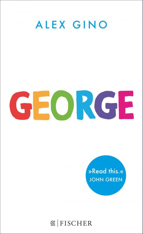 Cover of the book George by Alex Gino, FKJV: FISCHER Kinder- und Jugendbuch E-Books