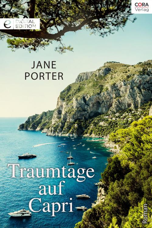 Cover of the book Traumtage auf Capri by Jane Porter, CORA Verlag