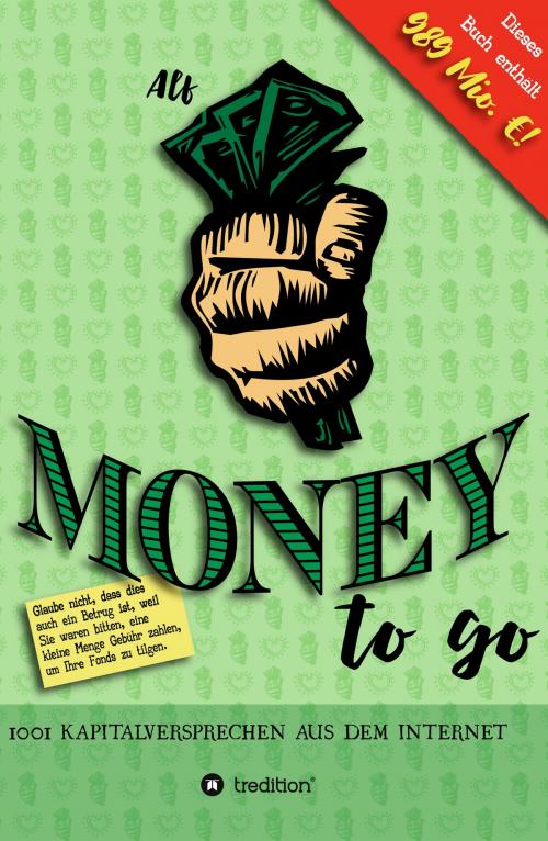Cover of the book Money to go by Alfred Beschle, tredition