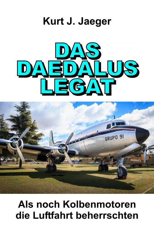 Cover of the book DAS DAEDALUS LEGAT by Kurt J. Jaeger, tredition