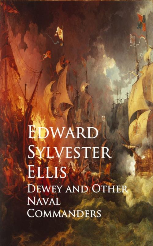 Cover of the book Dewey and Other Naval Commanders by Edward Sylvester Ellis, anboco