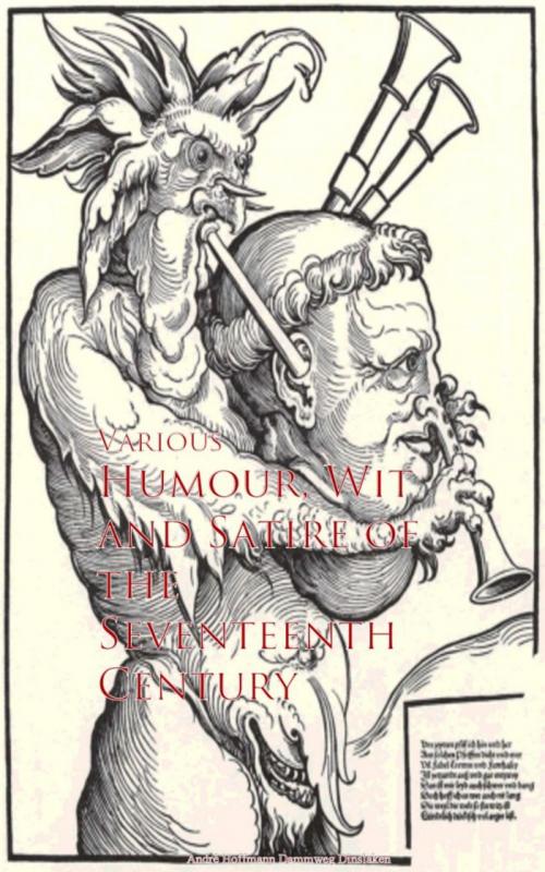 Cover of the book Humour, Wit and Satire of the Seventeenth Century by Various, anboco