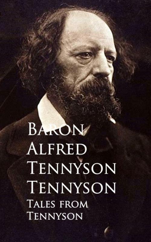 Cover of the book Tales from Tennyson by Baron Alfred Tennyson Tennyson, anboco