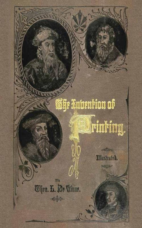 Cover of the book The Invention of Printing by Theodore Low De Vinne, anboco