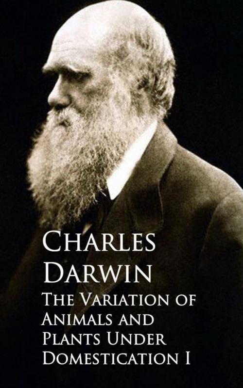 Cover of the book The Variation of Animals and Plants Under Domestication I by Charles Darwin, anboco