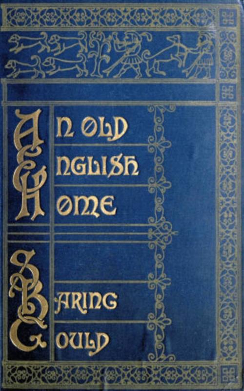 Cover of the book An Old English Home by S. Baring-Gould, anboco