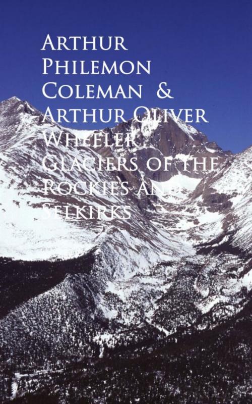 Cover of the book Glaciers of the Rockies and Selkirks by Arthur Philemon Coleman Oliver Wheeler, anboco