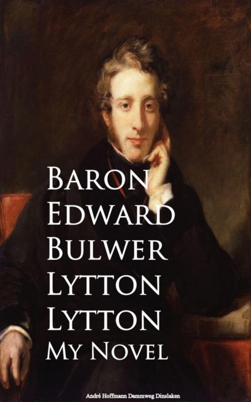 Cover of the book My Novel by Baron Edward Bulwer Lytton Lytton, anboco