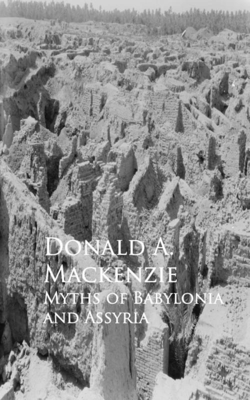 Cover of the book Myths of Babylonia and Assyria by Donald A. Mackenzie, anboco