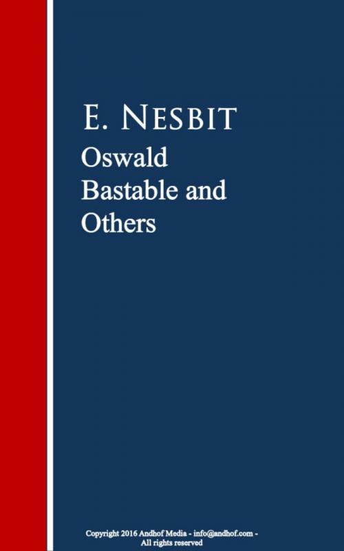 Cover of the book Oswald Bastable and Others by E. Nesbit, anboco