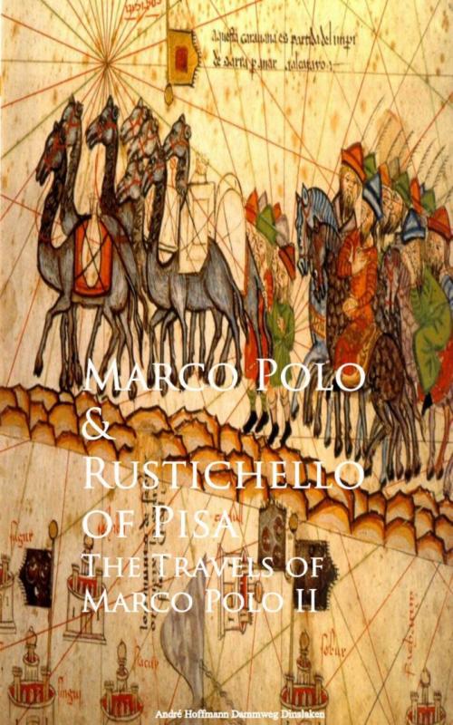 Cover of the book The Travels of Marco Polo II by Rustichello of Pisa, anboco