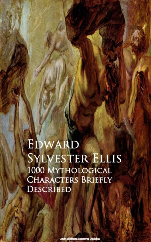 Cover of the book 1000 Mythological Characters Briefly Described by Edward Sylvester Ellis, anboco