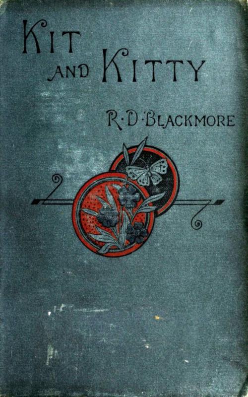 Cover of the book Kit and Kitty: A Story of West Middlesex by R. D. Blackmore, anboco