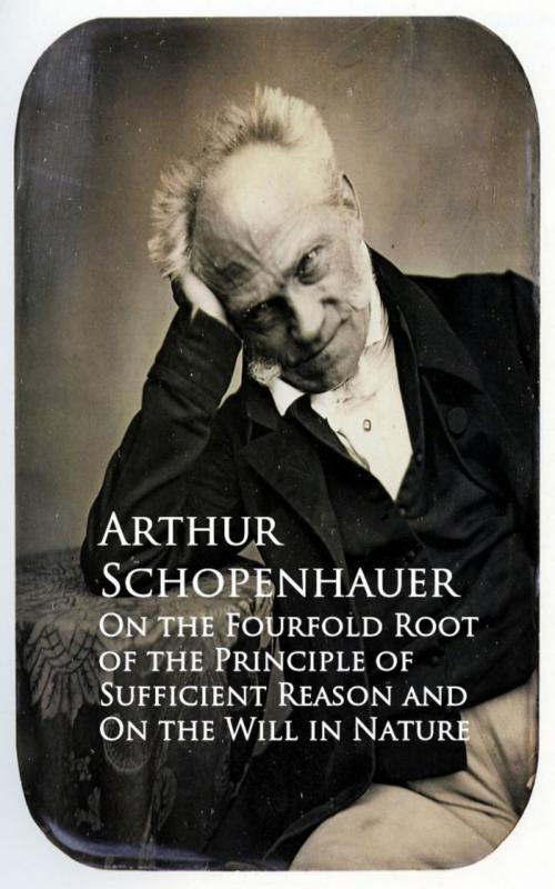 Cover of the book On the Fourfold Root of the Principle of Sufficien and On the Will in Nature by Arthur Schopenhauer, anboco