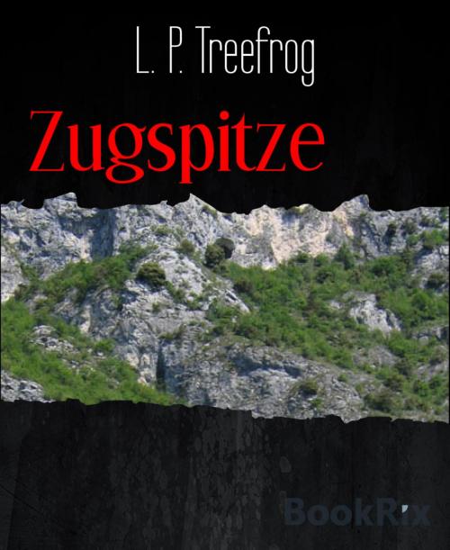 Cover of the book Zugspitze by L. P. Treefrog, BookRix