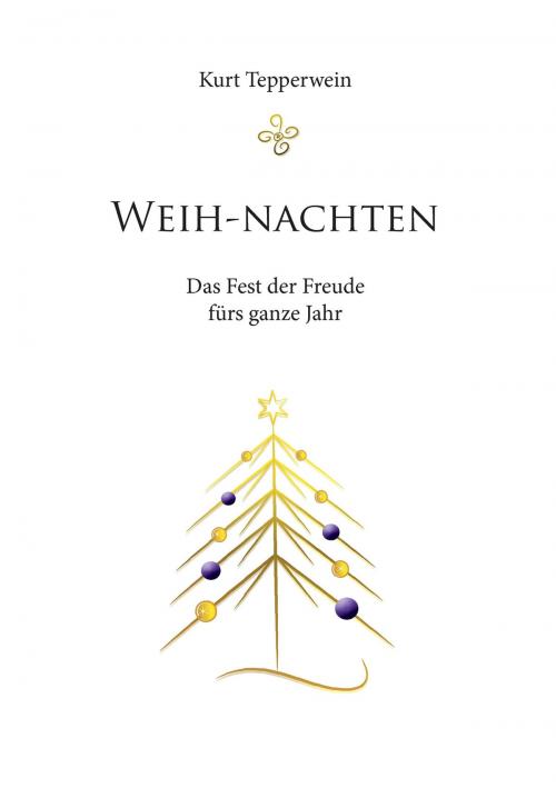 Cover of the book Weih-nachten by Kurt Tepperwein, Books on Demand