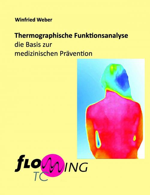 Cover of the book Thermographische Funktionsanalyse by Winfried Weber, Books on Demand