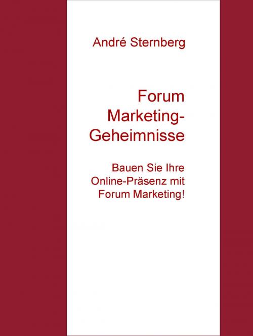 Cover of the book Forum Marketing-Geheimnisse by André Sternberg, Books on Demand