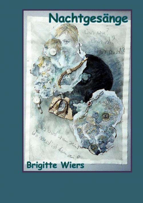 Cover of the book Nachtgesänge by Brigitte Wiers, Books on Demand