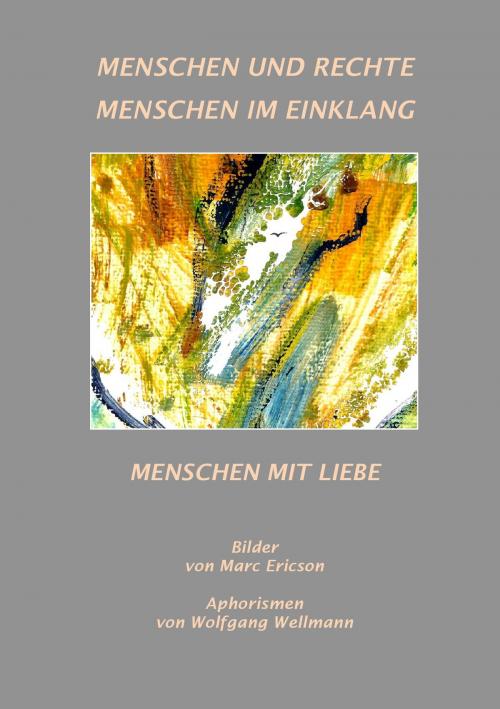 Cover of the book Menschen und Rechte - Menschen im Einklang by Marc Ericson, Wolfgang Wellmann, Books on Demand