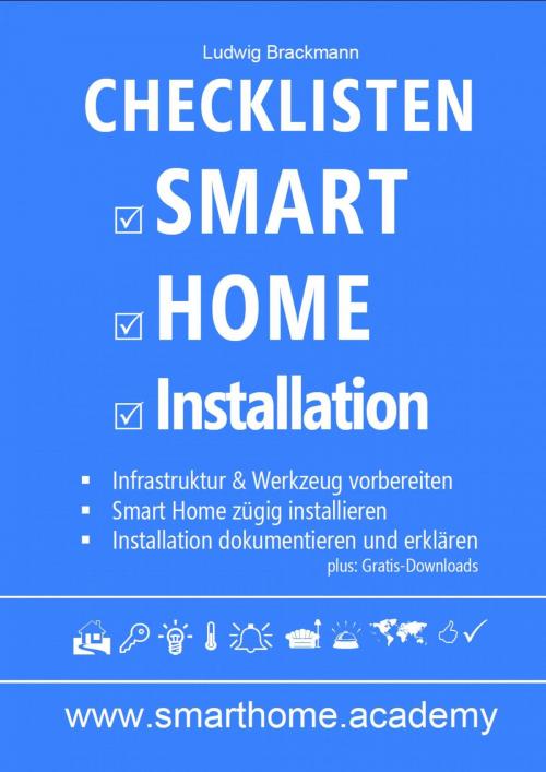 Cover of the book Checklisten Smart Home Installation by Ludwig Brackmann, epubli