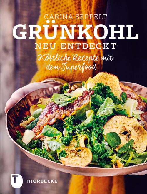 Cover of the book Grünkohl neu entdeckt by Carina Seppelt, Thorbecke