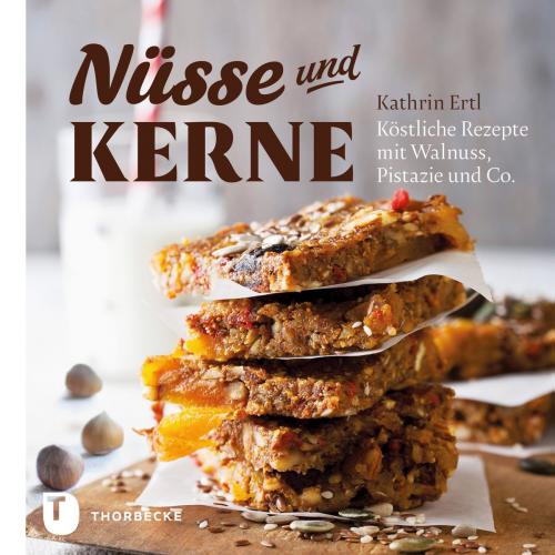 Cover of the book Nüsse und Kerne by Kathrin Ertl, Thorbecke