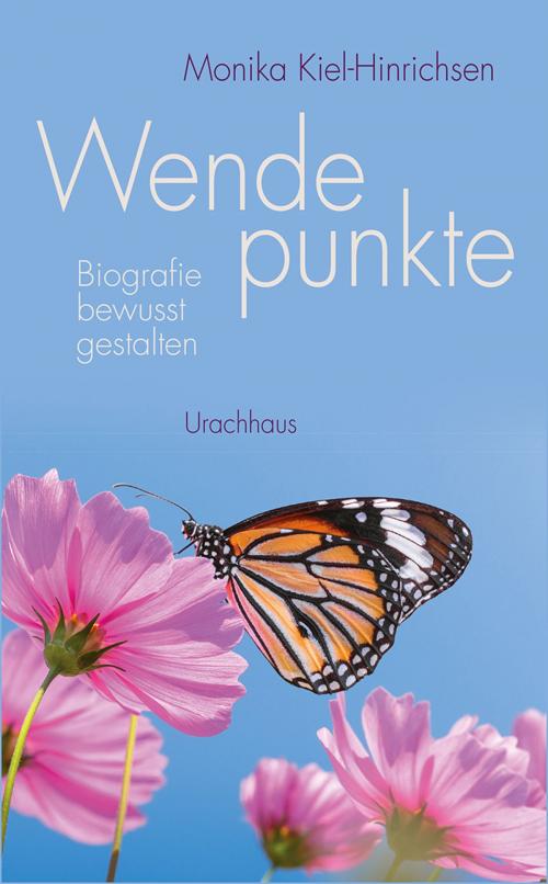 Cover of the book Wendepunkte by Monika Kiel-Hinrichsen, Verlag Urachhaus