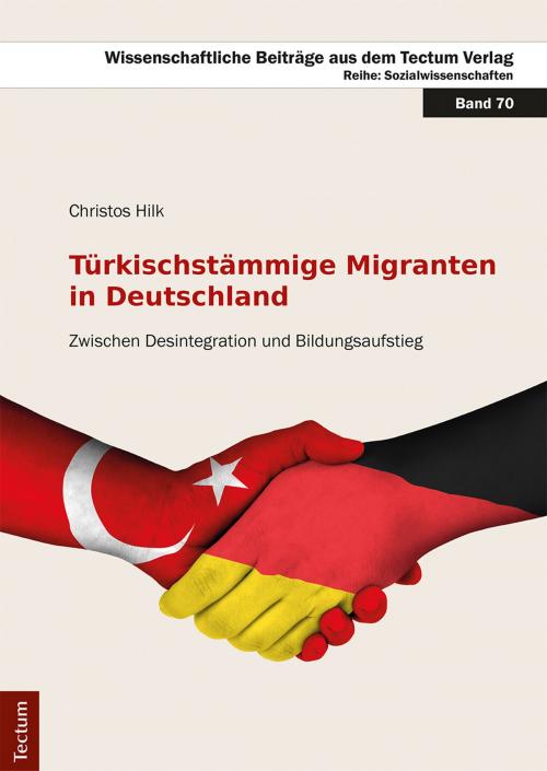 Cover of the book Türkischstämmige Migranten in Deutschland by Christos Hilk, Tectum Wissenschaftsverlag
