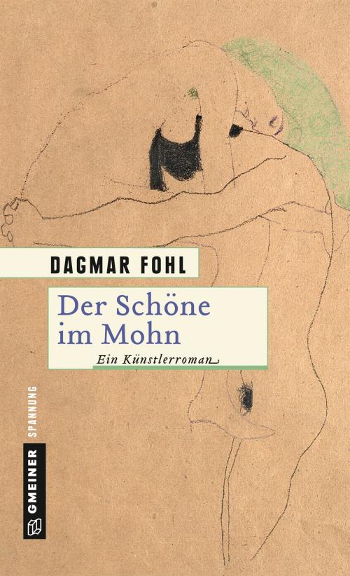 Cover of the book Der Schöne im Mohn by Dagmar Fohl, GMEINER