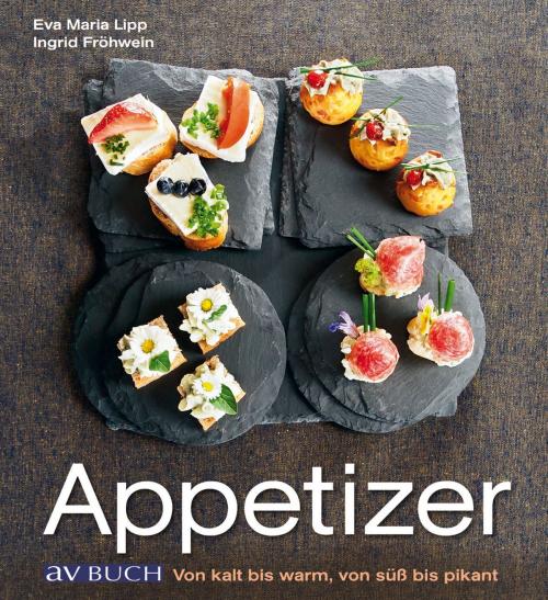 Cover of the book Appetizer by Eva Maria Lipp, Ingrid Fröhwein, avBuch