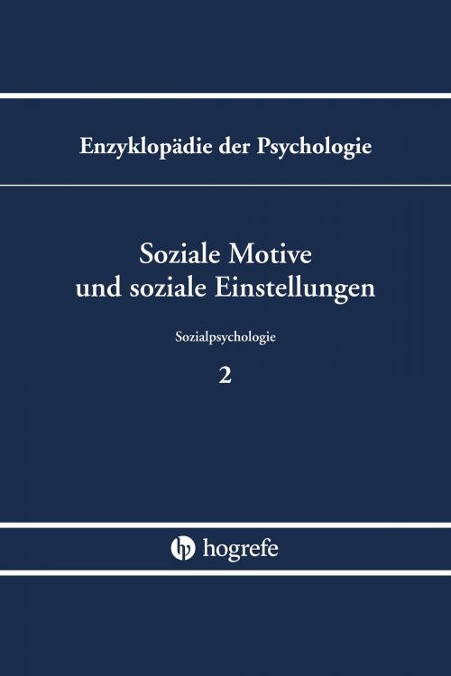 Cover of the book Soziale Motive und soziale Einstellungen by , Hogrefe Verlag Göttingen