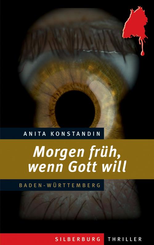 Cover of the book Morgen früh, wenn Gott will by Anita Konstandin, Silberburg-Verlag
