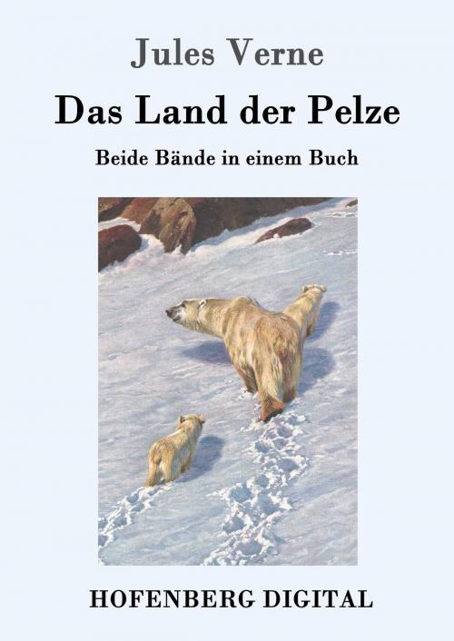 Cover of the book Das Land der Pelze by Jules Verne, Hofenberg