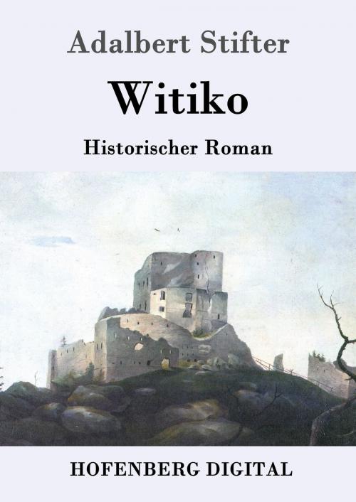 Cover of the book Witiko by Adalbert Stifter, Hofenberg