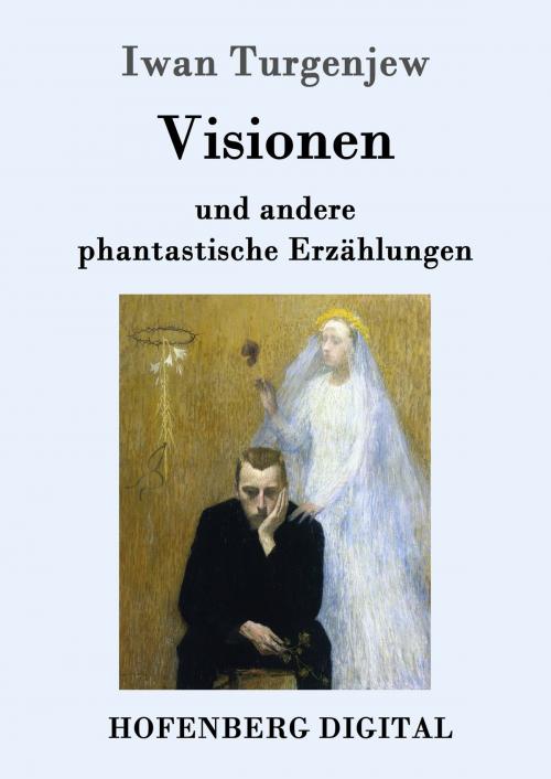 Cover of the book Visionen by Iwan Turgenjew, Hofenberg