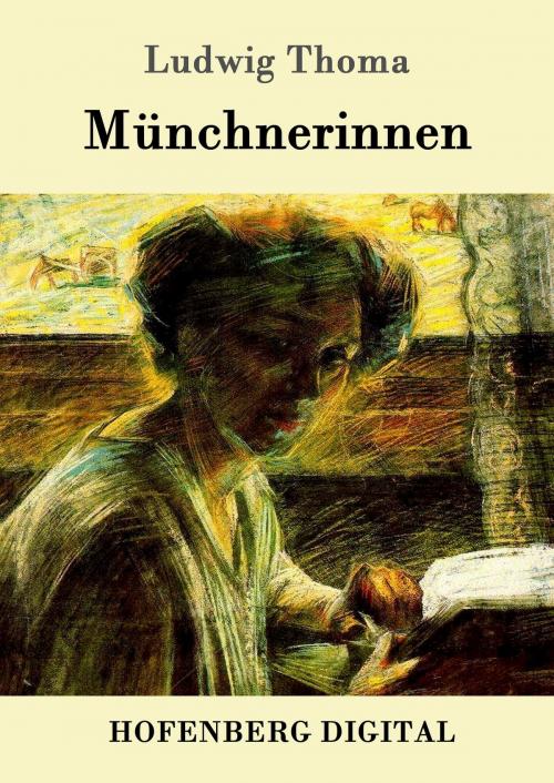 Cover of the book Münchnerinnen by Ludwig Thoma, Hofenberg