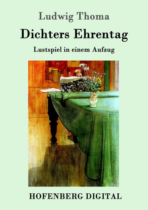 Cover of the book Dichters Ehrentag by Ludwig Thoma, Hofenberg