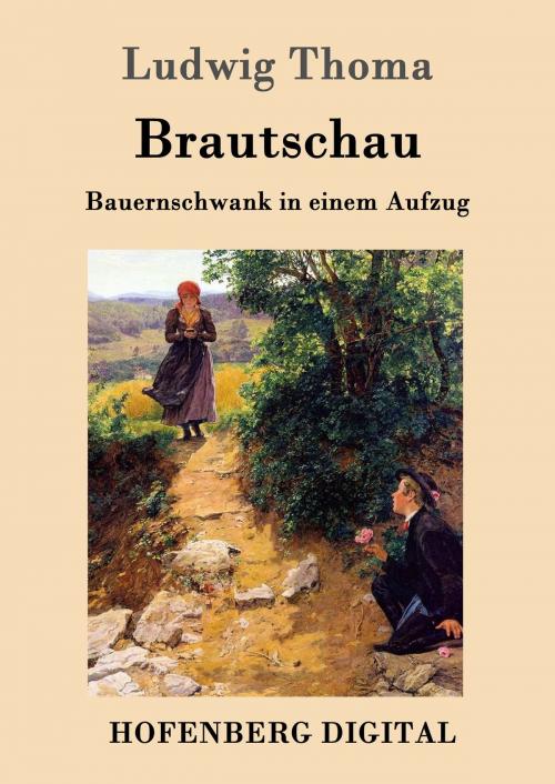 Cover of the book Brautschau by Ludwig Thoma, Hofenberg