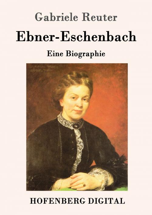 Cover of the book Ebner-Eschenbach by Gabriele Reuter, Hofenberg