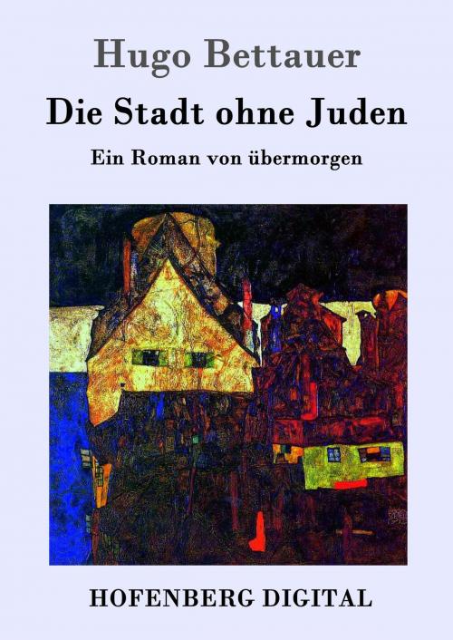Cover of the book Die Stadt ohne Juden by Hugo Bettauer, Hofenberg