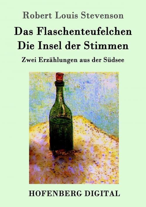 Cover of the book Das Flaschenteufelchen / Die Insel der Stimmen by Robert Louis Stevenson, Hofenberg